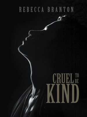 cover image of Cruel to Be Kind